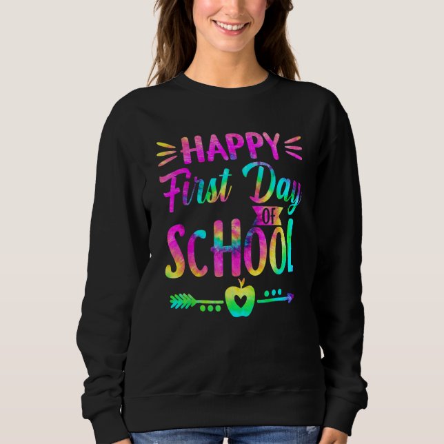 Happy First Day Of School Tie Dye Students And Tea T Shirt (Framsida)