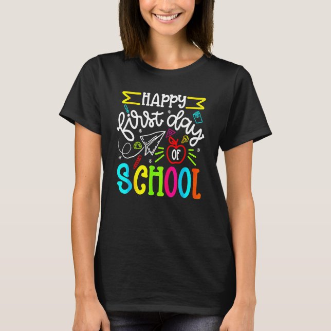 Happy First Day Of School Welcome Back To School T T Shirt (Framsida)