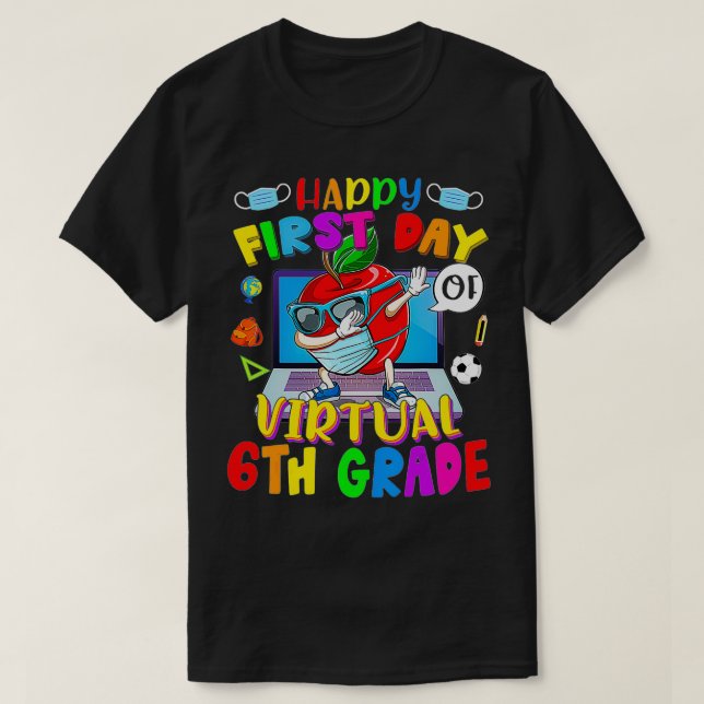 Happy First Day Of Virtual 6th Grade Apple Wearing T Shirt (Design framsida)