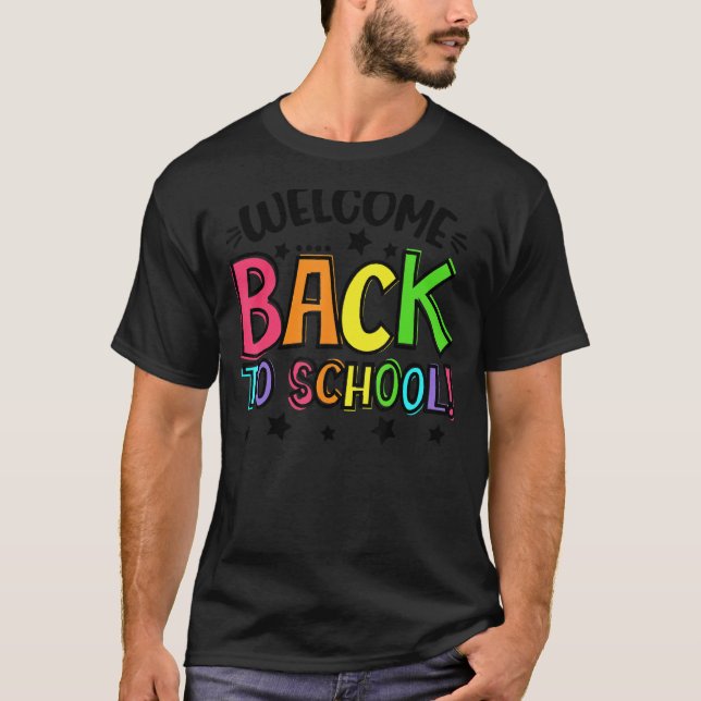 Happy First Day Welcome Back To School Teacher Stu T Shirt (Framsida)
