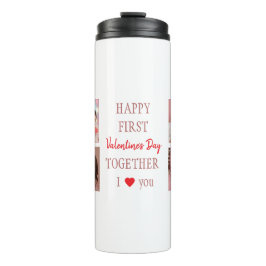 Happy First Valentine's Day Custom Thermal Tumbler