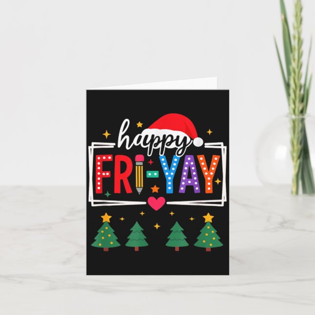 Happy Fri-yay Christmas Teacher Festive Holiday Sc Kort (Framsida)