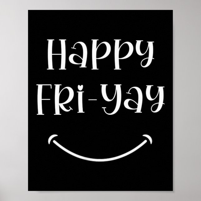 Happy Fri-yay Friday Lovers Fun Teacher Work Week  Poster (Framsidan)
