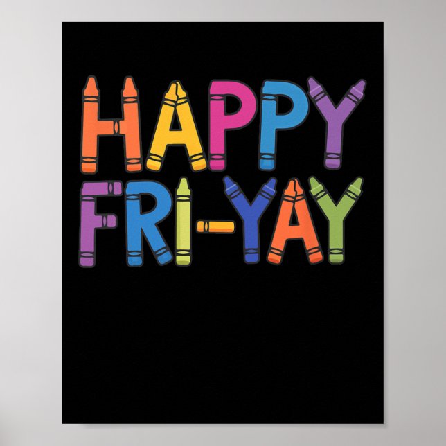 Happy Fri-yay Funny Teacher Life Weekend Pun Happy Poster (Framsidan)