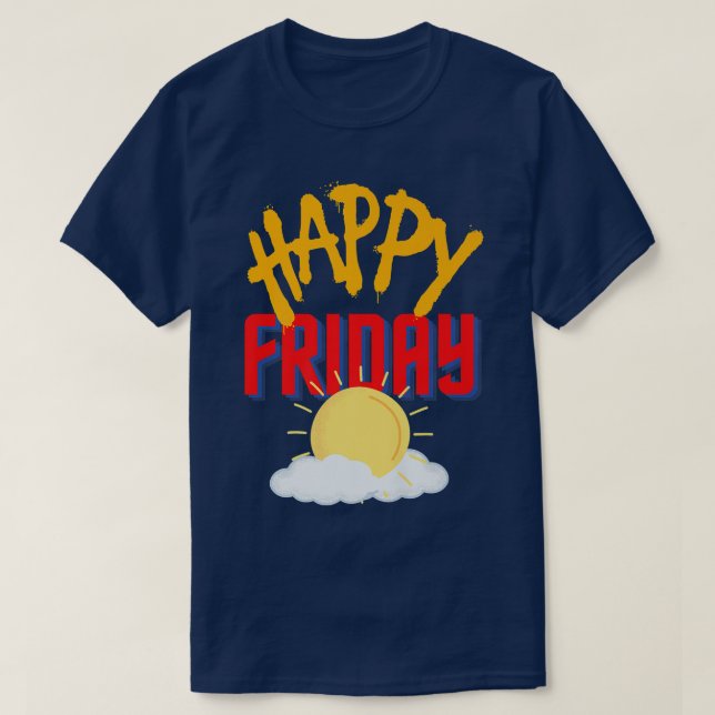 Happy Friday  T Shirt (Design framsida)