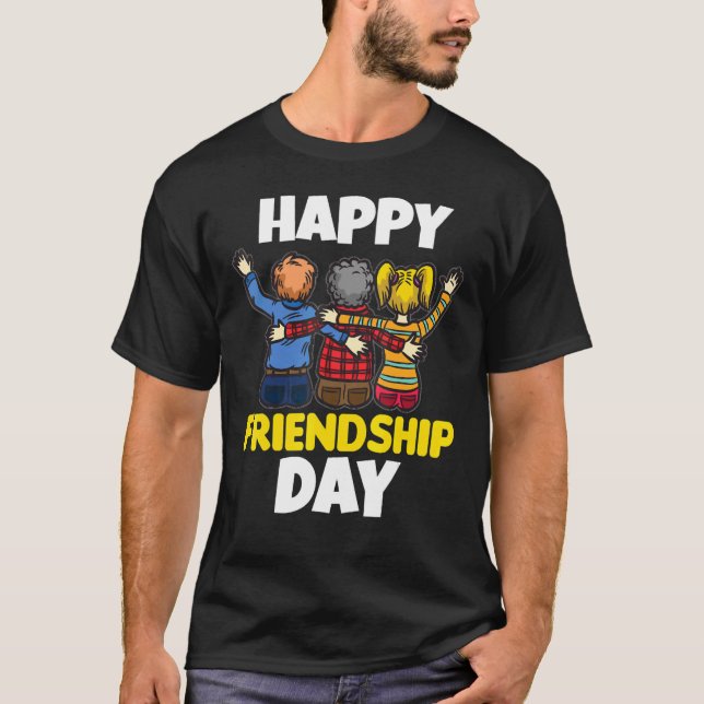 Happy Friendship Day Best Friend Squad Best Friend T Shirt (Framsida)