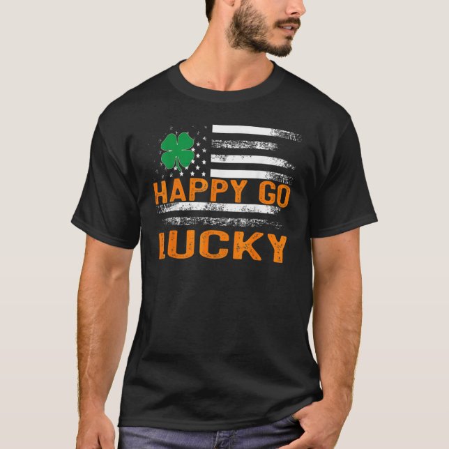 Happy Go Lucky St Patrick's Day Shamrock Irish Pat T Shirt (Framsida)