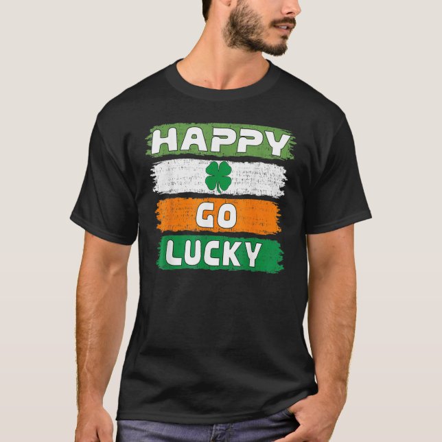 Happy Go Lucky St Patrick's Day Shamrock Irish Pat T Shirt (Framsida)