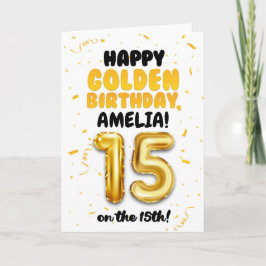 Happy Golden Birthday, 15th Birthday Card for Teen Kort