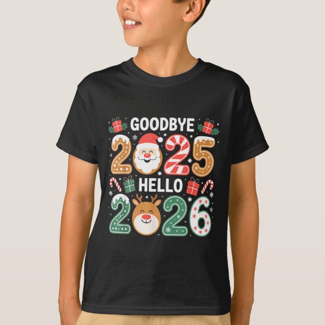 Happy Goodbye 2025 Hello 2026 Festive New Year Loo T Shirt (Framsida)