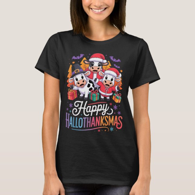 Happy Hallothanksmas Cows For Farmer  T Shirt (Framsida)