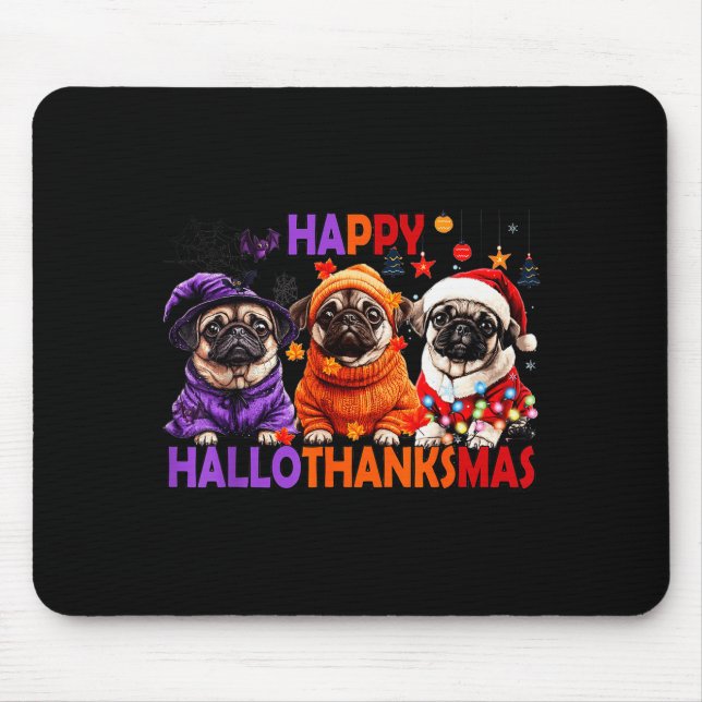 Happy Hallothanksmas Funny Pug Halloween Thanksgiv Musmatta (Framsidan)