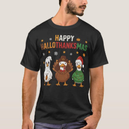 Happy Hallothanksmas Goose Halloween Thanksgiving  T Shirt