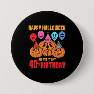 Happy halloween 40:e födelsedagen knapp