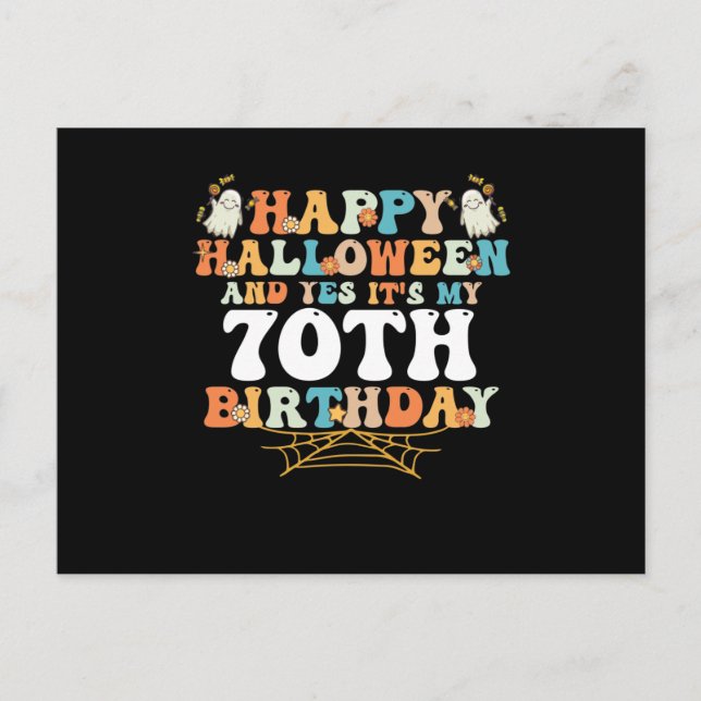 Happy Halloween And Yes Its My 70th Birthday Helg Vykort (Framsida)