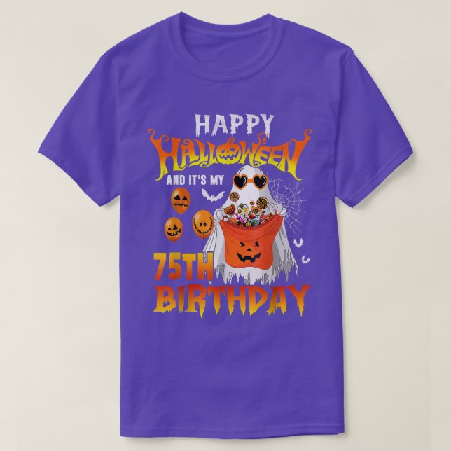 Happy Halloween And Yes It's My 75th Birthday Octo T Shirt (Design framsida)