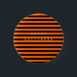 Happy halloween Chic Black & Orange Knapp<br><div class="desc">In i Halloween-andan med en chic happy halloween-knapp.</div>