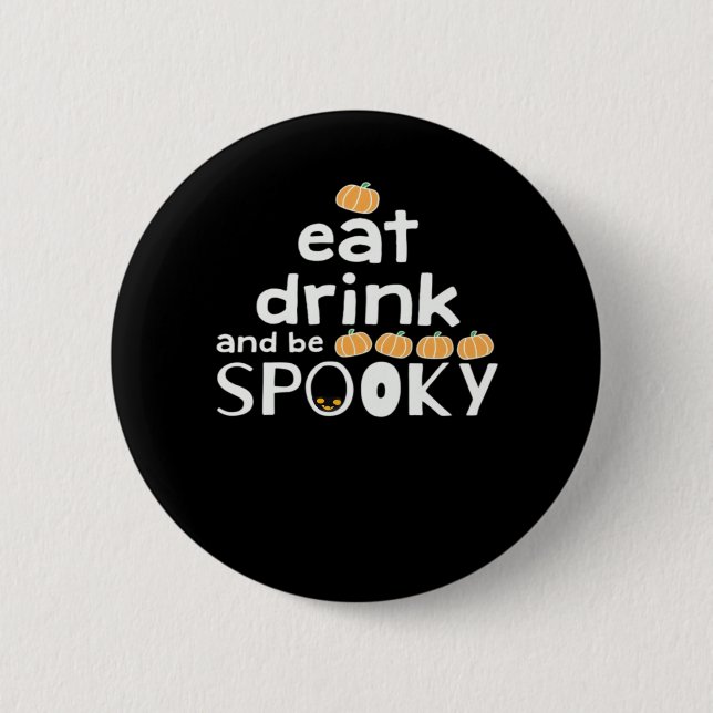 Happy Halloween Eat Drink And Be Scary Trendy Knapp (Framsida)
