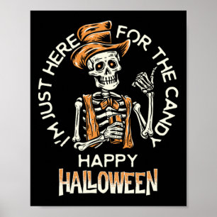 Happy halloween! Jag är bara här för godisfunny Poster
