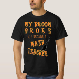 Happy halloween Math Teacher T Shirt