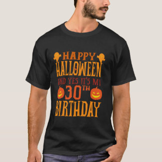 Happy halloween och det är min 30års födelsedag t shirt