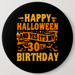 happy halloween och ja, det är min 30års födelseda knapp