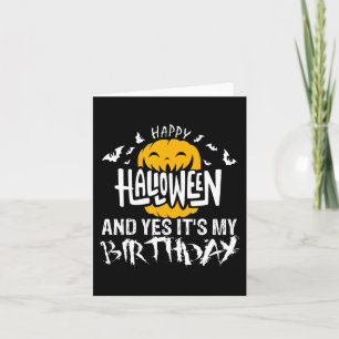 Happy halloween och Ja, det är min födelsedag - Ha Kort
