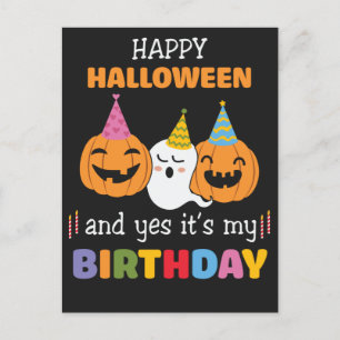 Happy halloween och Ja, det är mitt födelsedagsvyk Vykort