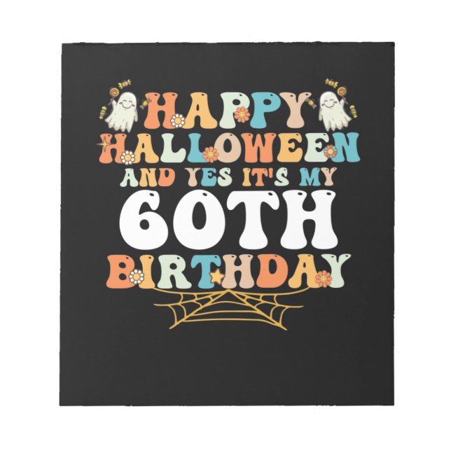 Happy halloween och ja till min 60:e födelsedag anteckningsblock (Framsida)