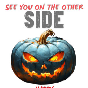 Happy halloween ser dig på andra sidan T- Shirt T