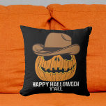 Happy halloween Y'all Funny Cowboy Jack o lantern Kudde<br><div class="desc">Happy halloween Y har en rolig cowboyhatt på en pumpa. Södra land-malande Jack O'Lantern Halloween-humor-gåva till ett Texanjal. Cute Texas pumpor design för våra vänner i syd. Spooky,  men förtjusande jack o lantern.</div>