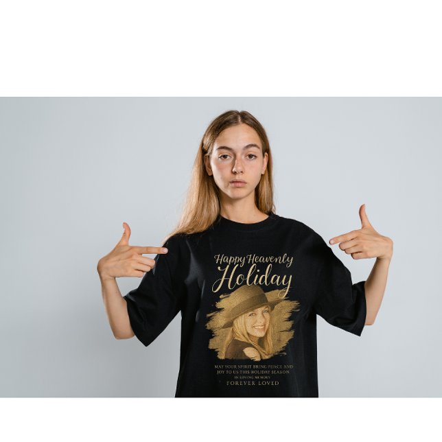 Happy Heavenly Holiday Memorial Photo Tribute – In T Shirt (Skapare uppladdad)