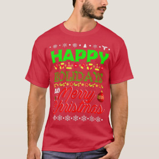 Happy Holiday And Merry Christmas Funny Xmas Light T Shirt