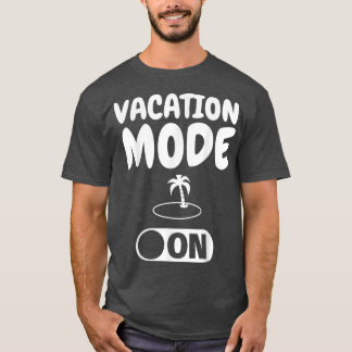 Happy Holidays   Funny Vacation Mode on Gift  T Shirt