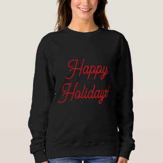 Happy Holidays in Red: T Shirt