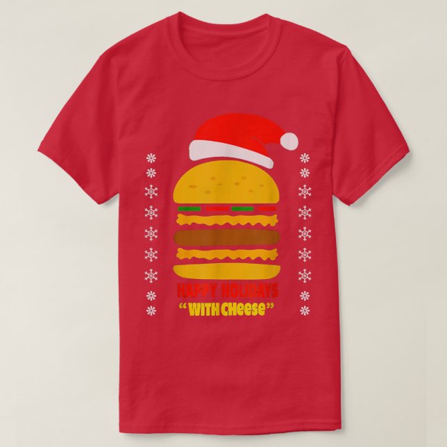 Happy Holidays With Cheese Hamburger Christmas Che T Shirt (Design framsida)
