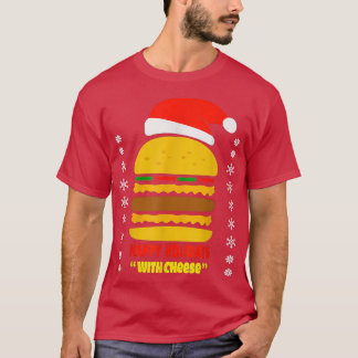 Happy Holidays With Cheese Hamburger Christmas Che T Shirt