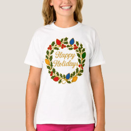 Happy Holidays Wreath Christmas Lights and Holly T Shirt