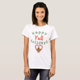 Happy Holidays Y'all T-Shirt
