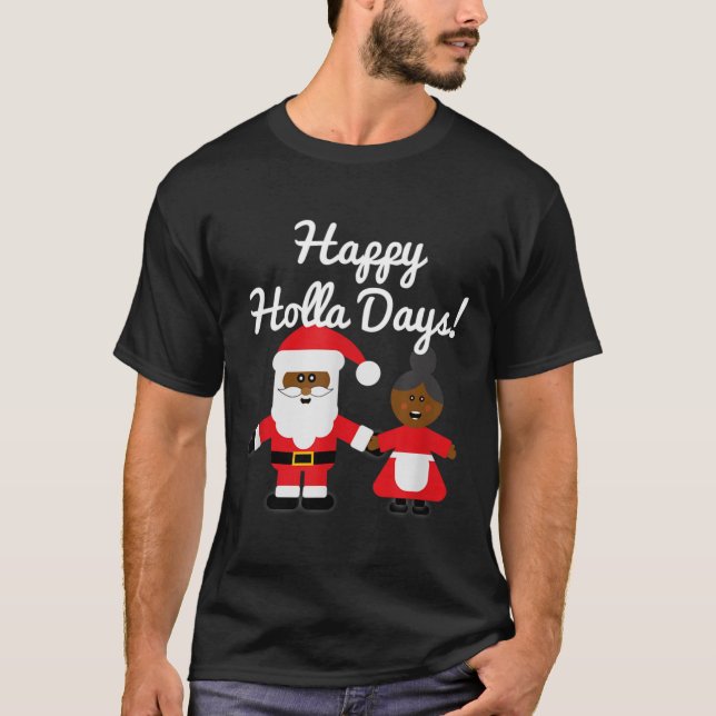Happy Holla Days Santa And Mrs Claus Black Christm T Shirt (Framsida)