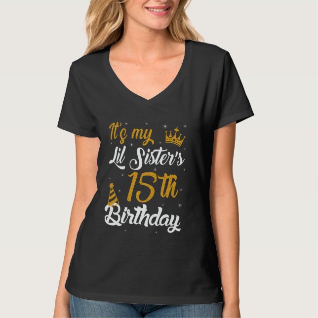 Happy It's My Lil Sister's 15th Birthday 2010 15 Y T Shirt (Framsida)