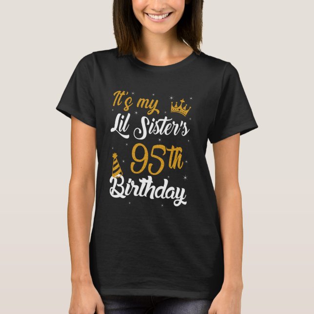 Happy It's My Lil Sister's 95th Birthday 1930 95 Y T Shirt (Framsida)