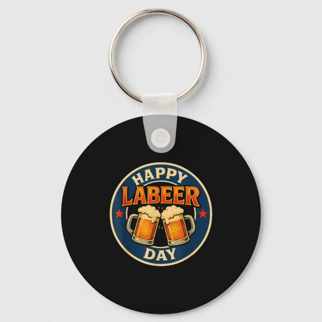 Happy Labeer Day Funny Labor Day  Nyckelring (Framsida)