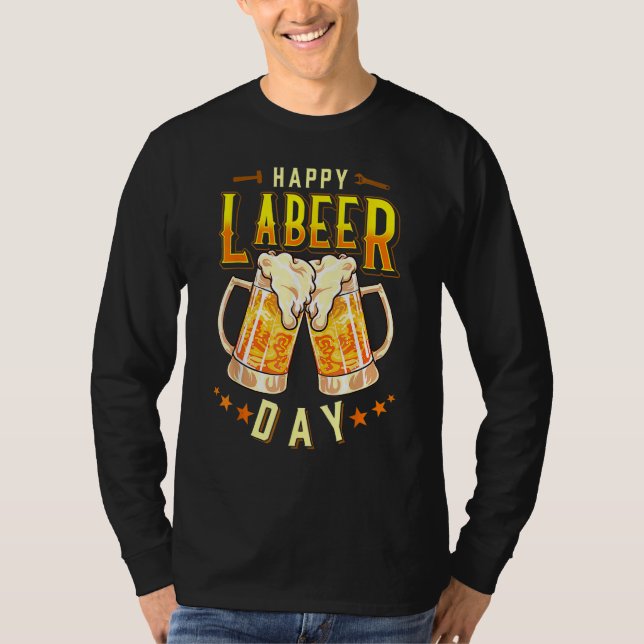 Happy Labeer Day  Labor Day T Shirt (Framsida)