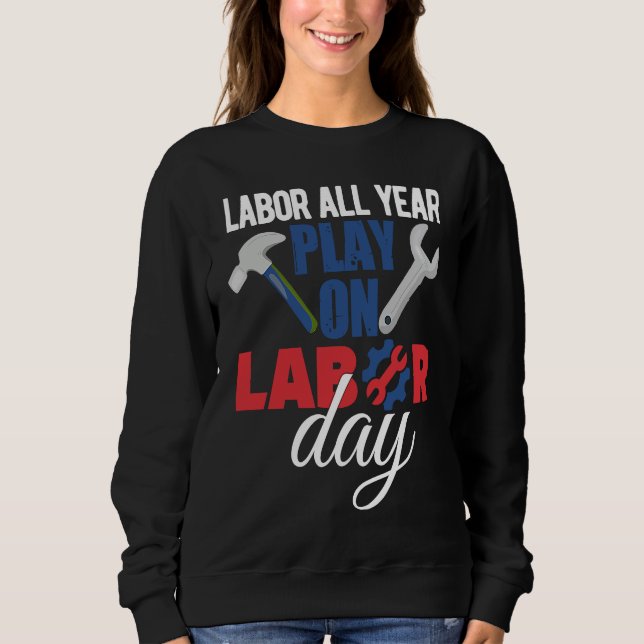 Happy Labor Day Union Worker Holiday Laborer T Shirt (Framsida)