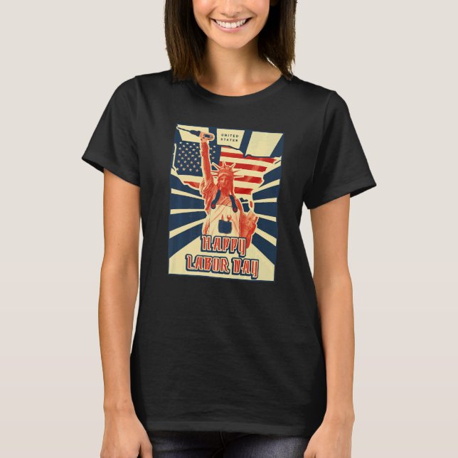 Happy Labor Day US flag statue of liberty   T Shirt (Framsida)