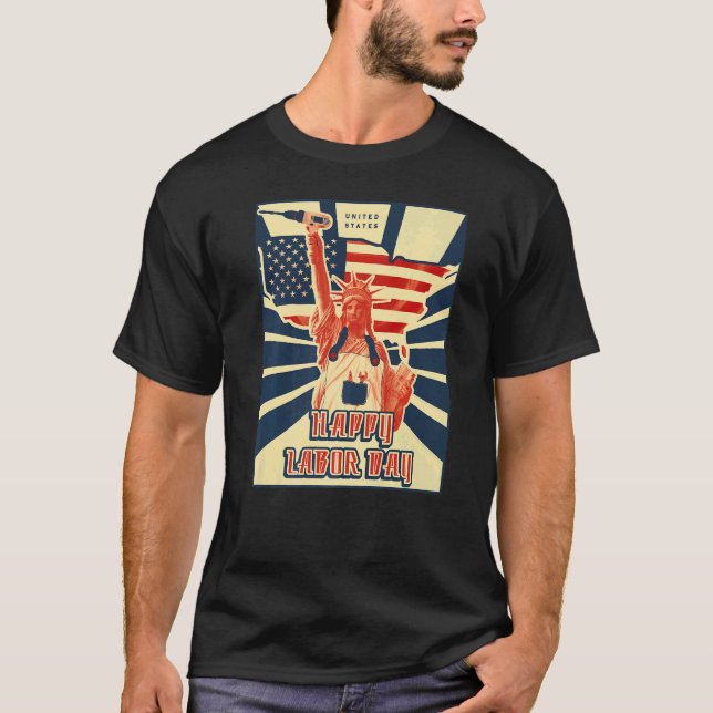 Happy Labor Day US flag statue of liberty   T Shirt (Framsida)