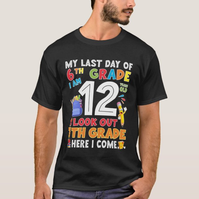 Happy Last Day Of 6th Grade Graduation T Shirt (Framsida)