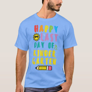 Happy Last Day Of Kindergarten Teacher Women T-Shi T Shirt