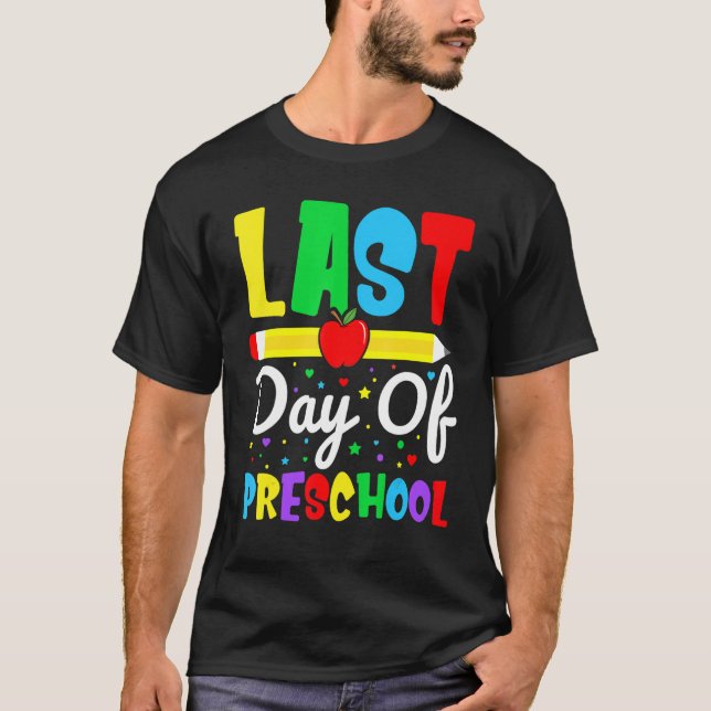 Happy Last Day Of Preschool Grade for Student Grad T Shirt (Framsida)